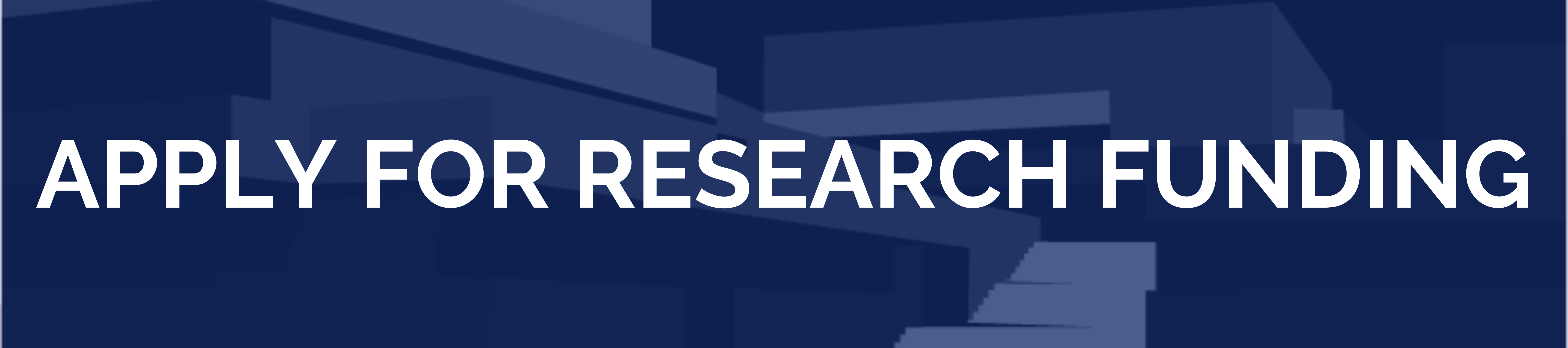Blue banner with "apply for research funding" written in the middle
